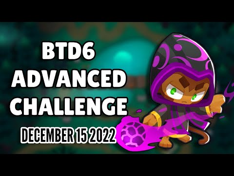 BTD6 Advanced Challenge - R76 (December 15 2022)