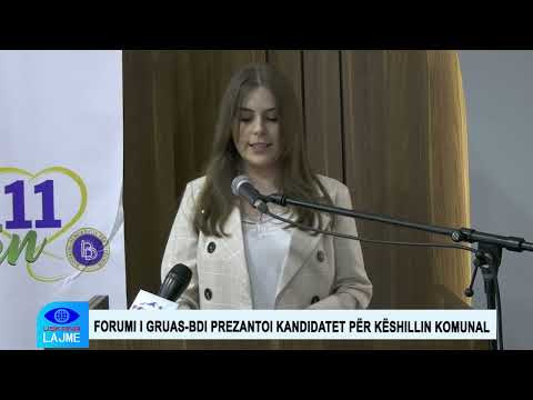 FORUMI I GRUAS BDI PREZANTOI KANDIDATET PËR KËSHILLIN KOMUNAL