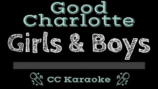 Good Charlotte   Girls &amp; Boys CC Karaoke Instrumental Lyrics