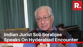 Indian Jurist Soli Sorabjee Speaks On Hyderabad Encounter, Says 'Cruel Way Of Doing Justice'