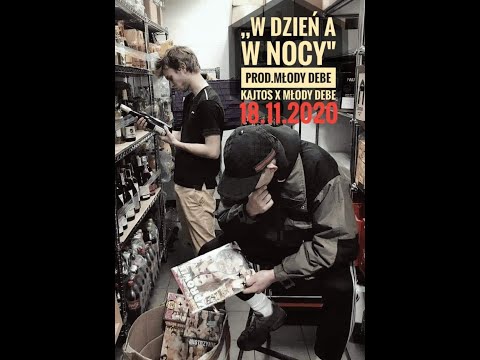 Kajtos feat. Young DeBe - W Dzień a w Nocy (prod. Young DeBe)