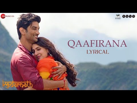 Qaafirana   Lyrical   Kedarnath  Sushant S Rajput  Sara Ali Khan  Arijit Singh & Nikhita Amit T 1080