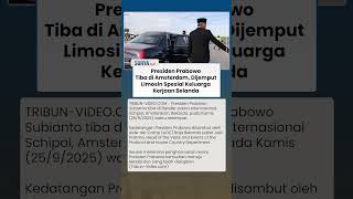 Tiba di Amsterdam, Presiden Prabowo Dijemput Limosin Spesial Keluarga Kerajaan Belanda