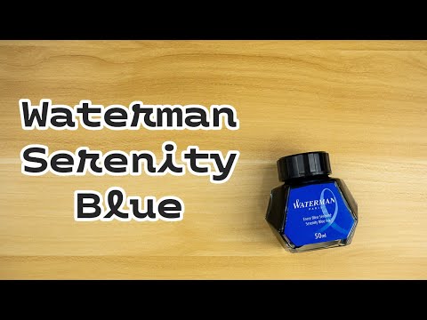 Waterman Serenity Blue | Why Did I Wait So Long To Try This Ink