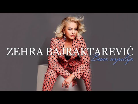 Zehra Bajraktarević - Bosna najmilija 2022