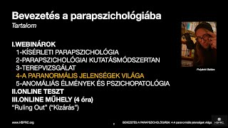 BEVEZETÉS A PARAPSZICHOLÓGIÁBA: IV. A PARANORMÁLIS JELENSÉGEK VILÁGA