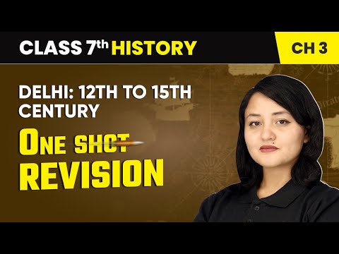 Tracing Changes Through a Thousand Years One Shot Revision Part 1 Class 7 History Ch 1 CBSE