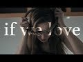 If We Love | Short Film If We Love | Short Film