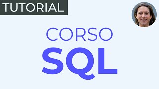 Corso SQL: impara a interrogare i database con il linguaggio SQL