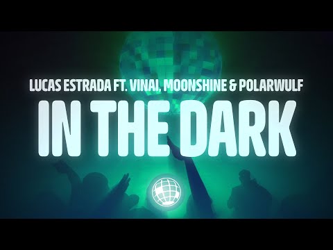 VINAI, Lucas Estrada, Moonshine - In The Dark (Lyrics) ft. Polarwulf