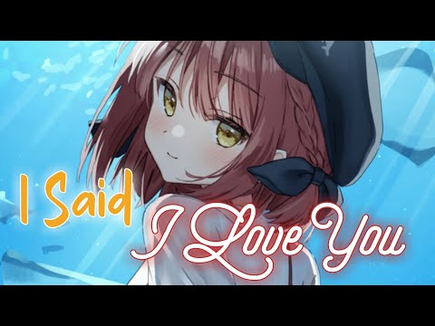 Nightcore - I Said I Love You (Lyrics) (Matthew Zeitler)