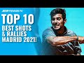 Top 10 Best Shots & Rallies! | Madrid 2021