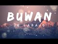 BUWAN I JK LABAJO (w/English Lyrics)