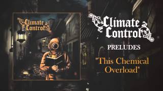 Climate Control - This Chemical Overload