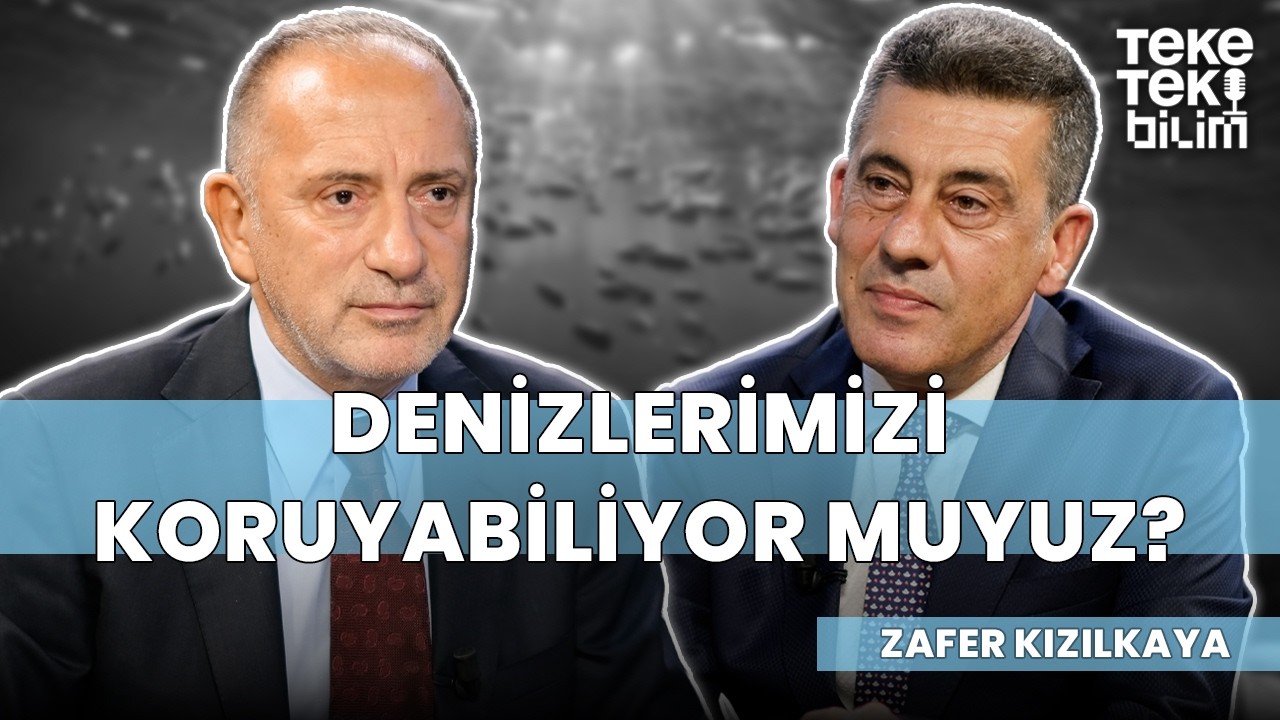 Denizlerimizi koruyabiliyor muyuz? / Zafer Kızılkaya & Fatih Altaylı - Teke Tek Bilim