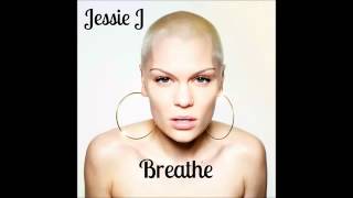 Jessie J   Breathe Official Audio