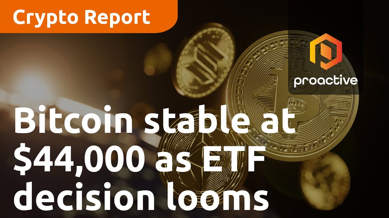Bitcoin Stable at $44,000 as Crucial ETF Decision Looms | Crypto Report