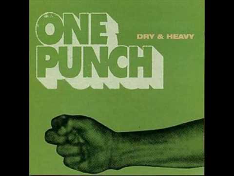 Dry & Heavy - One Punch (Full Album + Albums Links)