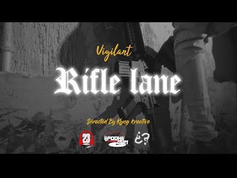 Vigilant- Rifle Lane (Official Music Video)