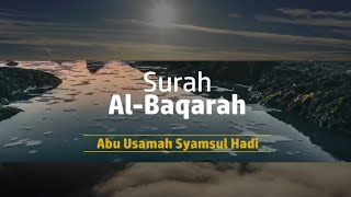 Download lagu Juz 1 Surah Al Baqarah @tadabburdaily Abu Usamah Syamsul Hadi mp3