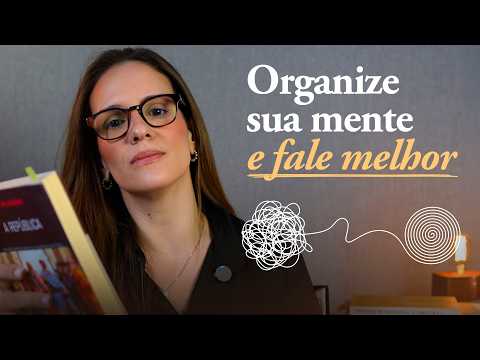 4 Técnicas Para Organizar Seus Pensamentos e Ideias com mais clareza.