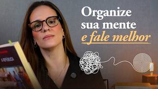 4 Técnicas Para Organizar Seus Pensamentos e Ideias com mais clareza.