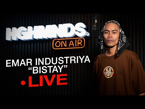 Emar Industriya | Bistay (HGHMNDS On Air)