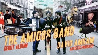The Amigos Band Debut Album with NYC Music Icon David Amram, Artistic Producer