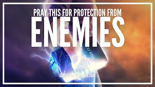 Prayer For Protection From Enemies - Greater Is He Who Is In You
