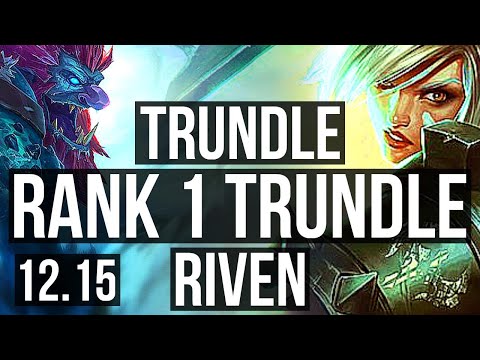 TRUNDLE vs RIVEN (TOP) | Rank 1 Trundle, Rank 9, 4/1/5, 1.4M mastery | TR Challenger | 12.15