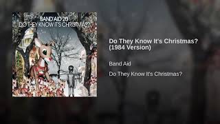 Do They Know It&#39;s Christmas? (1984 Version)