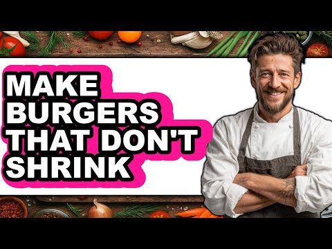How To Make Burgers That Don't Shrink (Only Way)