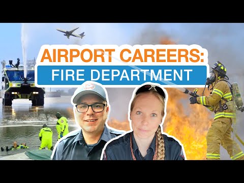 Airport Careers: Fire Department