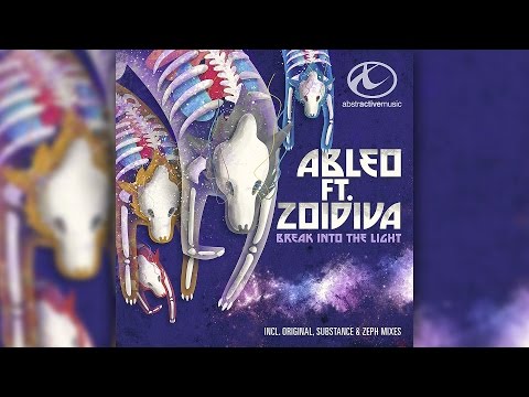 Ableo Feat Zoidiva - Break Into The Light (Original Mix) (Out Now)