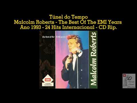Malcolm Roberts - The Best Of The EMI Years - Ano 1993 - 24 Hits Internacional - CD Rip.