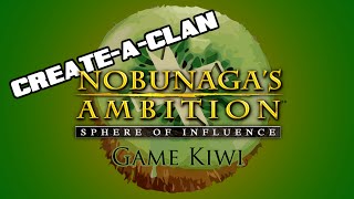 Nobunaga's Ambition: Sphere of Influence - Create-A-Clan