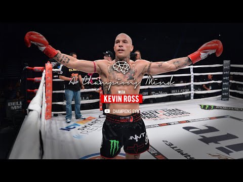Motivational Podcast - A Champion's Mind with Kevin Ross
