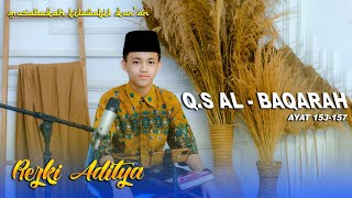 Download lagu Q.S AL-BAQARAH AYAT 153-157 - Resky Aditya -(Tilawah) mp3