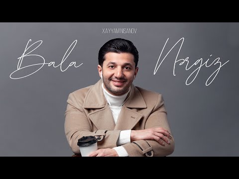 Xayyam Nisanov — Bala Nərgiz | "Bakı-Moskva" Albomu