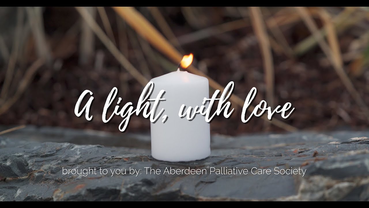 Aberdeen Palliative Care Society, "a light with love"
