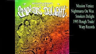 Nightmares On Wax - Mission Venice