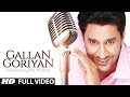 Gallan Goriyan Harbhajan Mann Full Song Oye Hoye