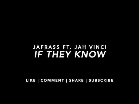 Jafrass Ft. Jah Vinci - If They Know (Slowed)
