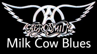 AEROSMITH - Milk Cow Blues (Lyric Video)
