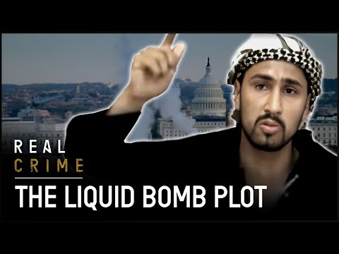Stopping The Biggest Terrorist Threat Since 9/11 | The Liquid Bomb Plot | Real Crime