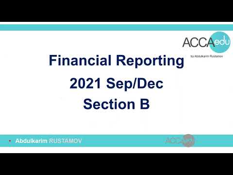 Financial Reporting Sep/Dec 2021 Section B questions