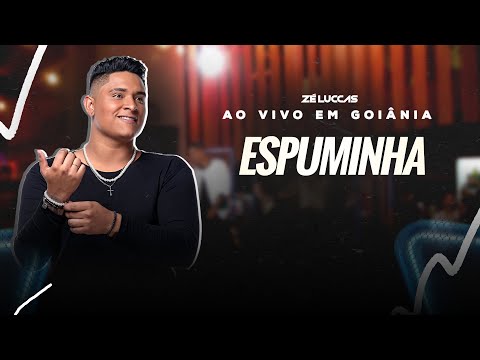Zé Luccas - Espuminha (DVD Ao Vivo Em Goiânia)