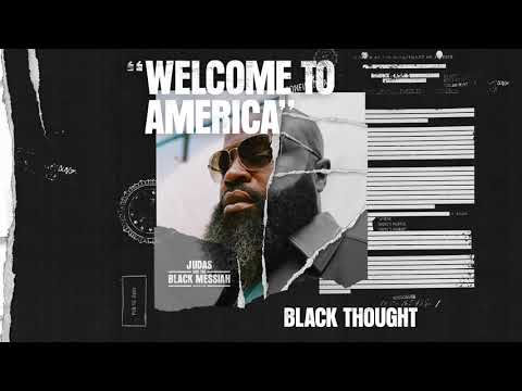 黑色思想 - 歡迎來到美國 [從猶大和BlackMessiah：靈感專輯] 。 (Black Thought - Welcome To America [From Judas And the BlackMessiah: The Inspired Album])