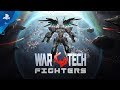 War Tech Fighters – Launch Trailer | PS4
