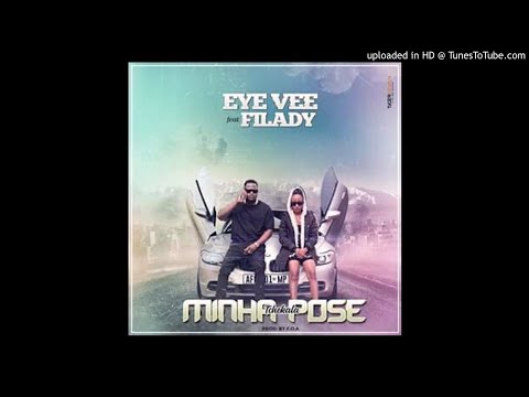 Eye Vee Feat. Filady - Minha Pose